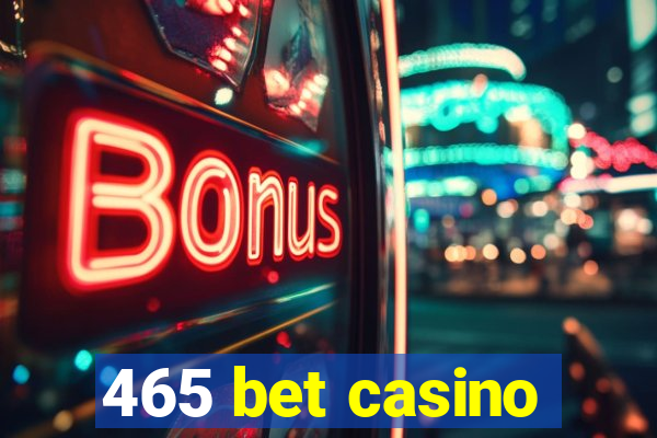 465 bet casino